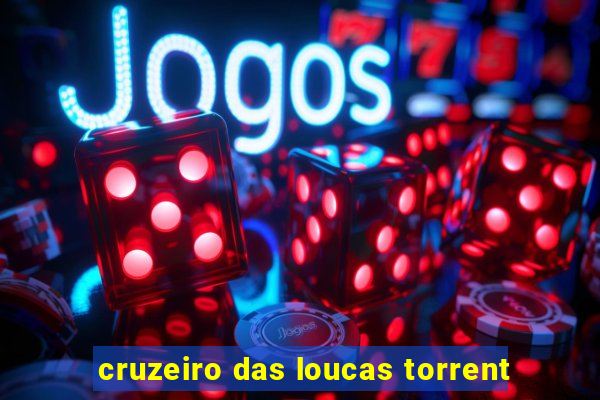 cruzeiro das loucas torrent